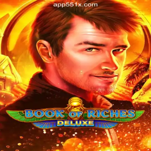 Explore the World of BookofRichesDeluxe on the 551X.com Platform