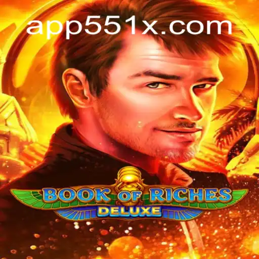 Explore the World of BookofRichesDeluxe on the 551X.com Platform