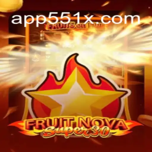 Exploring the Exciting World of FruitrNovaSupe30 on 551X.com Platform
